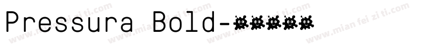 Pressura Bold字体转换